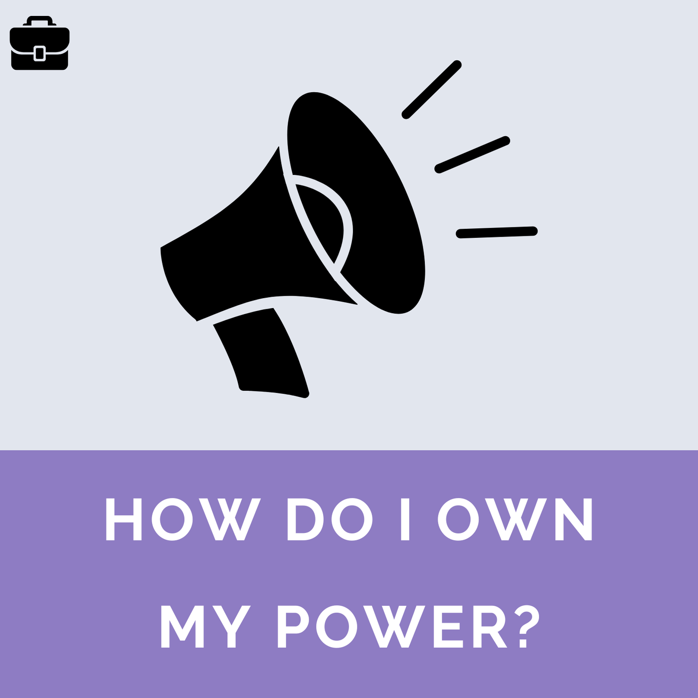How Do I Own My Power?