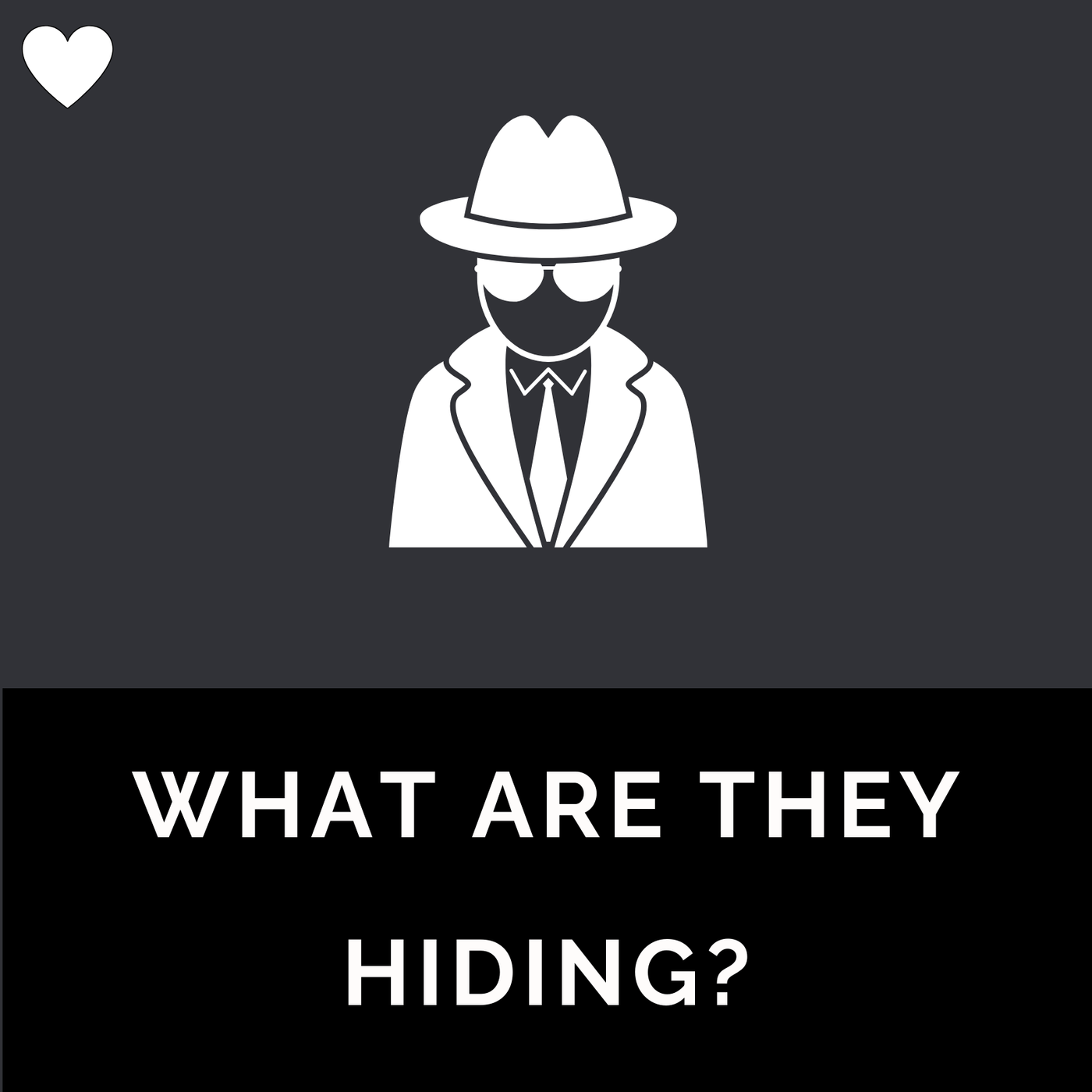 What Are They Hiding?