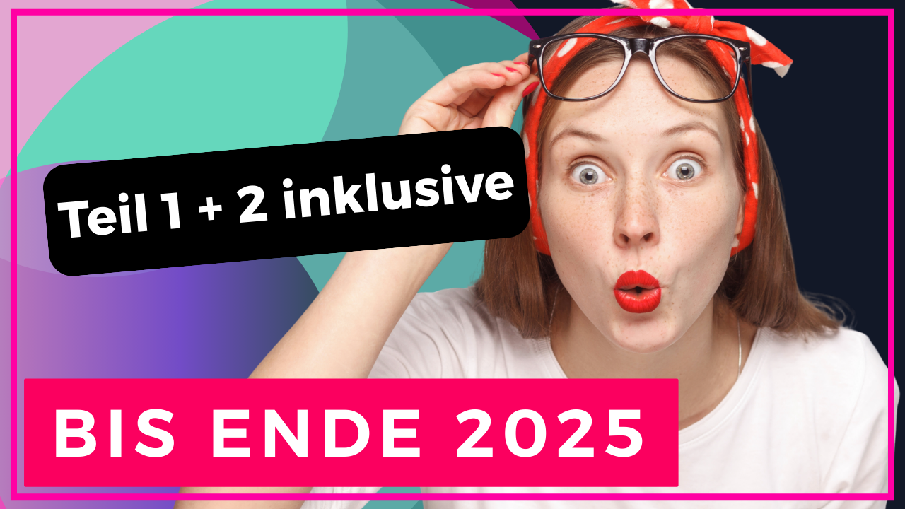 Bis Ende 2025 ✨ Was jetzt wirklich zählt